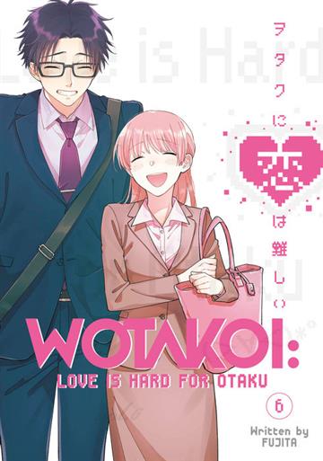 Knjiga Wotakoi: Love Is Hard for Otaku, vol. 06 autora Fujita izdana 2022 kao meki uvez dostupna u Knjižari Znanje.