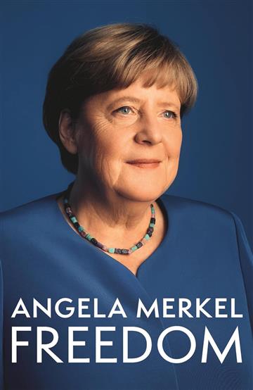 Knjiga Freedom autora Angela Merkel izdana 2024 kao tvrdi uvez dostupna u Knjižari Znanje.