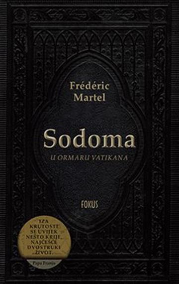 Knjiga Sodoma autora Frederic Martel izdana  kao  dostupna u Knjižari Znanje.