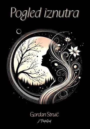 Knjiga Pogled iznutra autora Gordan Struić izdana 2026 kao tvrdi uvez dostupna u Knjižari Znanje.