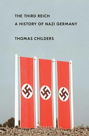 Knjiga The Third Reich: A History Of Nazi Germany autora Thomas Childers izdana 2017 kao tvrdi uvez dostupna u Knjižari Znanje.