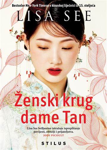 Knjiga Ženski krug dame Tan autora Lisa See izdana 2024 kao meki uvez dostupna u Knjižari Znanje.
