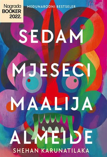 Knjiga Sedam mjeseci Maalija Almeidija autora Shehan Karunatilaka izdana 2024 kao tvrdi dostupna u Knjižari Znanje.