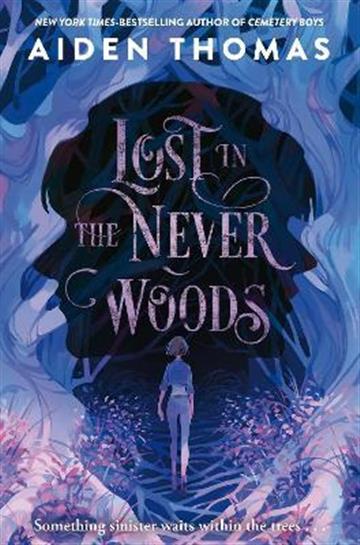 Knjiga Lost in the Never Woods autora Aiden Thomas izdana 2022 kao meki uvez dostupna u Knjižari Znanje.