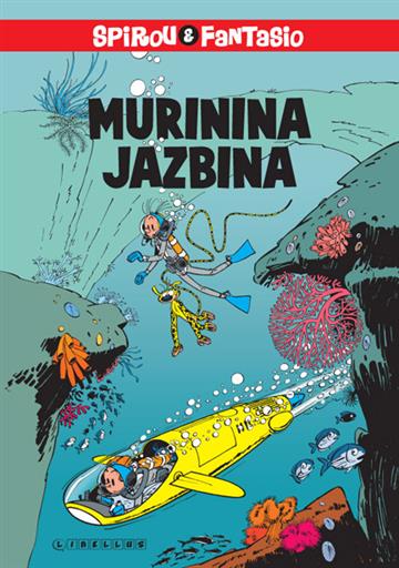 Knjiga Spirou i Fantasio 09 / Murinina jazbina autora André Franquin izdana 2013 kao tvrdi uvez dostupna u Knjižari Znanje.