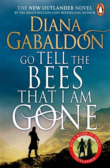 Knjiga Go Tell the Bees that I am Gone autora Diana Gabaldon izdana 2022 kao meki uvez dostupna u Knjižari Znanje.