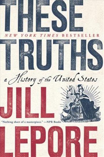 Knjiga These Truths : A History of the United States autora Lepore, Jill izdana 2019 kao meki uvez dostupna u Knjižari Znanje.