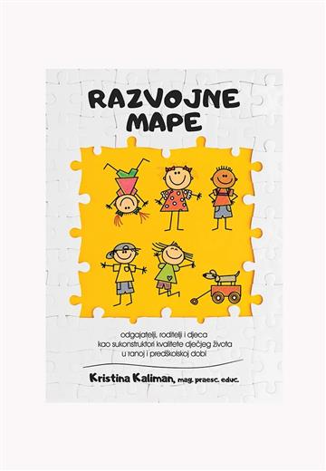 Knjiga Razvojne mape autora Kristina Kaliman izdana 2026 kao meki uvez dostupna u Knjižari Znanje.