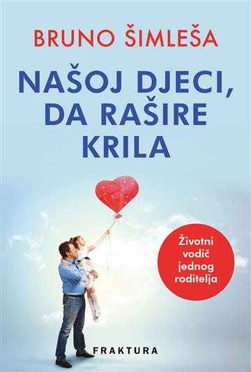 Knjiga Našoj djeci, da rašire krila autora Bruno Šimleša izdana 2025 kao meki uvez dostupna u Knjižari Znanje.