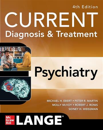 Knjiga Current Diagnosis & Treatment: Psychiatry 4E autora Michael H Ebert, Peter R Martin, Molly McVoy izdana 2024 kao meki uvez dostupna u Knjižari Znanje.