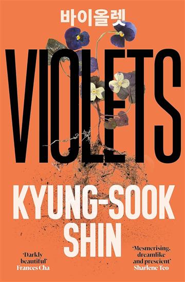 Knjiga Violets autora Kyung-Sook Shin izdana 2024 kao meki uvez dostupna u Knjižari Znanje.