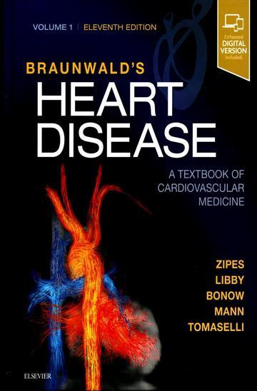 Knjiga Braunwald's Heart Disease: A Textbook Of Cardiovascular Medicine 11E autora Douglas P. Zipes, Peter Libby izdana 2018 kao tvrdi uvez dostupna u Knjižari Znanje.