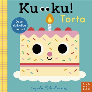 Knjiga Ku-Ku! Torta autora Ingela P Arrhenius izdana 2026 kao tvrdi uvez dostupna u Knjižari Znanje.