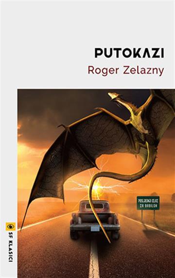 Knjiga Putokazi autora Roger Zelazny izdana 2023 kao meki uvez dostupna u Knjižari Znanje.
