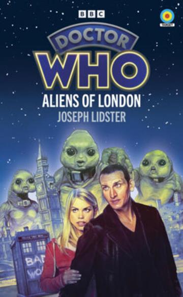 Knjiga Doctor Who: Aliens of London autora Joseph Lidster izdana 2026 kao meki uvez dostupna u Knjižari Znanje.
