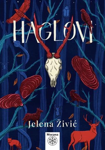 Knjiga Haglovi autora Jelena Živić izdana 2025 kao meki uvez dostupna u Knjižari Znanje.