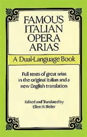 Knjiga Famous Italian Opera Arias: Dual-Language Book autora Ellen H. Bleiler izdana 1996 kao meki uvez dostupna u Knjižari Znanje.