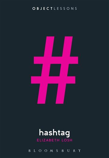 Knjiga Hashtag autora Elizabeth Losh izdana 2024 kao meki dostupna u Knjižari Znanje.