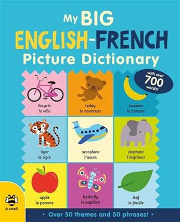 Knjiga My Big English-French Picture Dictionary autora Catherine Bruzzone izdana 2022 kao tvrdi uvez dostupna u Knjižari Znanje.