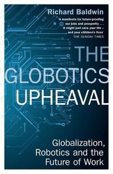 Knjiga Globotics Upheaval autora Richard Baldwin izdana 2020 kao meki uvez dostupna u Knjižari Znanje.