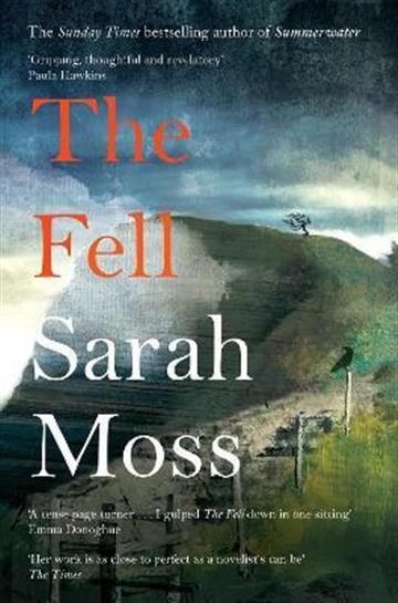 Knjiga Fell autora Sarah Moss izdana 2022 kao meki uvezi dostupna u Knjižari Znanje.