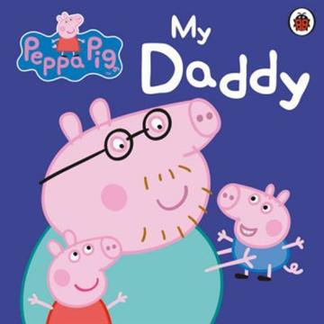 Knjiga Peppa Pig: My Daddy autora Peppa Pig izdana 2011 kao tvrdi uvez dostupna u Knjižari Znanje.