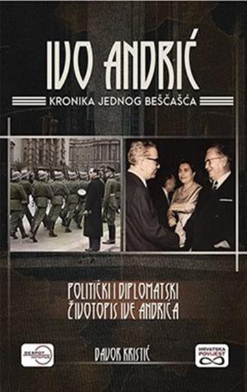 Knjiga Ivo Andrić - kronika jednog beščašća autora Davor Kristić izdana 2021 kao meki uvez dostupna u Knjižari Znanje.