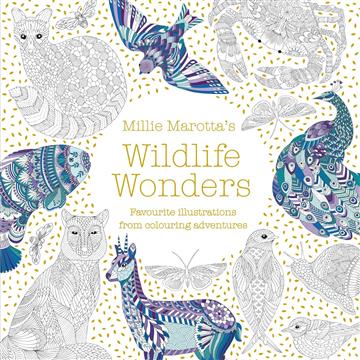 Knjiga Millie Marotta's Wildlife Wonders autora Millie Marotta izdana 2018 kao meki uvez dostupna u Knjižari Znanje.