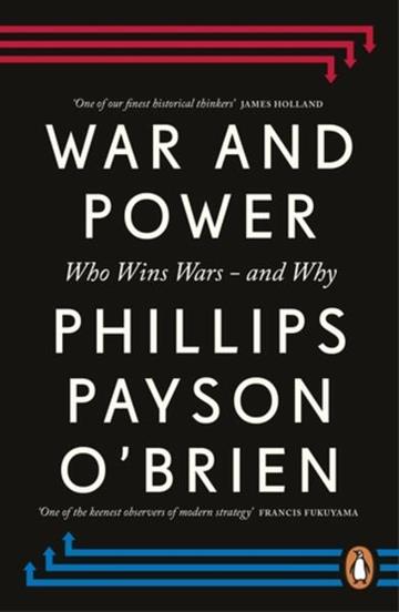Knjiga War and Power autora Phillips Payson O'Br izdana 2026 kao meki uvez dostupna u Knjižari Znanje.