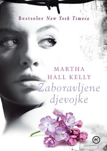 Knjiga Zaboravljene djevojke autora Martha Hall Kelly izdana 2018 kao meki uvez dostupna u Knjižari Znanje.