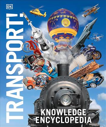 Knjiga Knowledge Encyclopedia Transport! autora DK izdana 2024 kao tvrdi uvez dostupna u Knjižari Znanje.