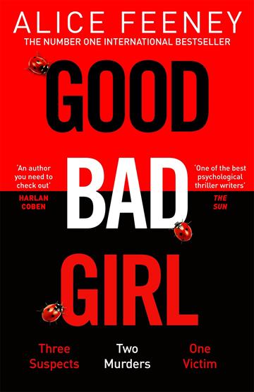 Knjiga Good Bad Girl autora Alice Feeney izdana 2023 kao meki uvez dostupna u Knjižari Znanje.