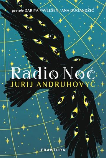 Knjiga Radio Noć autora Jurij Andruhovyč izdana 2023 kao tvrdi uvez dostupna u Knjižari Znanje.