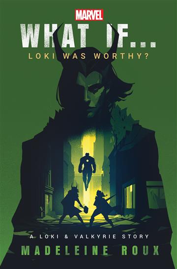 Knjiga What If: Loki Was Worthy? autora Madeleine Roux izdana 2024 kao meki uvez dostupna u Knjižari Znanje.