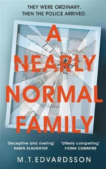Knjiga A Nearly Normal Family autora M.T. Edvardsson izdana 2019 kao meki uvez dostupna u Knjižari Znanje.