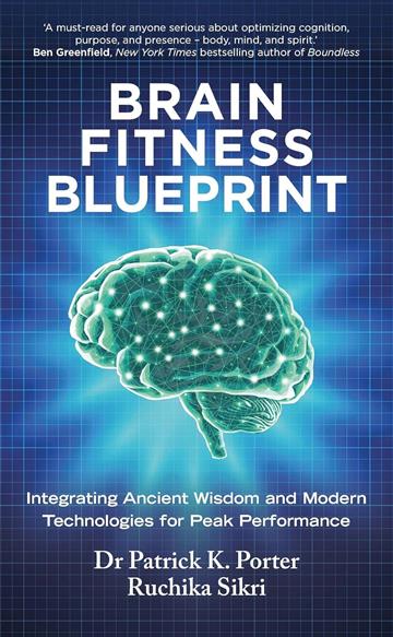Knjiga Brain Fitness Blueprint autora Patrick Porter, Ruchika Sikri izdana 2025 kao meki uvez dostupna u Knjižari Znanje.
