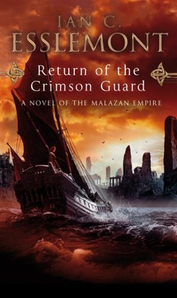 Knjiga Malazan Empire #02: Return of the Crimson Guard autora Ian C. Esslemont izdana 2009 kao meki uvez dostupna u Knjižari Znanje.