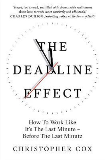 Knjiga Deadline Effect autora Christopher Cox izdana 2022 kao meki uvez dostupna u Knjižari Znanje.
