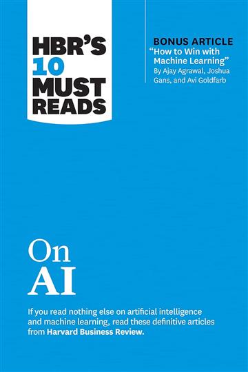 Knjiga HBR's 10 Must Reads on AI autora Harvard Business Rev izdana 2023 kao meki uvez dostupna u Knjižari Znanje.