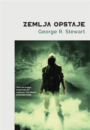 Knjiga Zemlja opstaje autora George R. Steward izdana 2024 kao meki uvez dostupna u Knjižari Znanje.