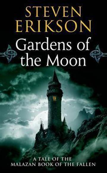 Knjiga Malazan Book of the Fallen #1: Gardens of the Moon autora Steven Erikson izdana 2007 kao meki uvez dostupna u Knjižari Znanje.