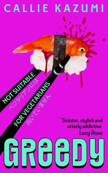 Knjiga Greedy autora Callie Kazumi izdana 2026 kao tvrdi uvez dostupna u Knjižari Znanje.