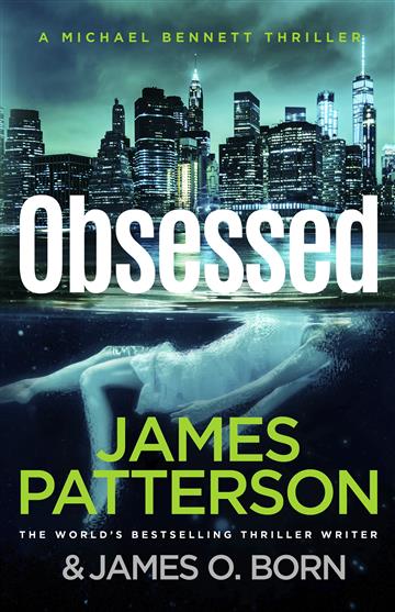 Knjiga Obsessed autora James Patterson izdana 2024 kao meki uvez dostupna u Knjižari Znanje.