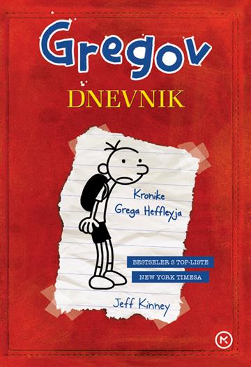Knjiga Gregov dnevnik 1: Kronike Grega Heffleya autora Jeff Kinney izdana 2020 kao tvrdi uvez dostupna u Knjižari Znanje.