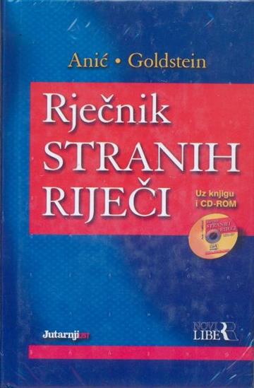 Knjiga Rječnik stranih riječi – sažeto autora Vladimir Anić izdana 2005 kao tvrdi uvez dostupna u Knjižari Znanje.