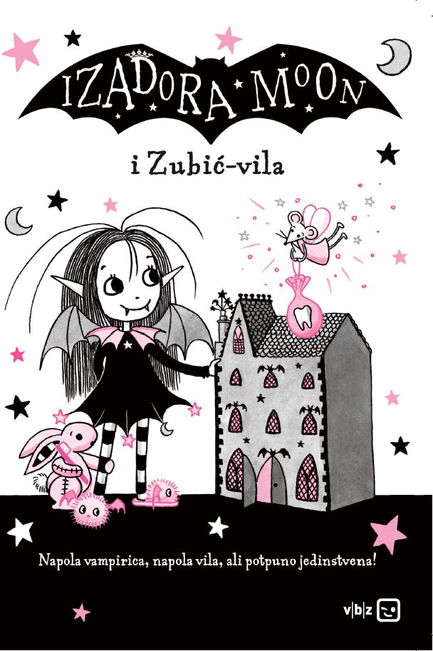 Knjiga Izadora Moon i Zubić-vila autora Harriet Muncaster izdana 2024 kao meki dostupna u Knjižari Znanje.