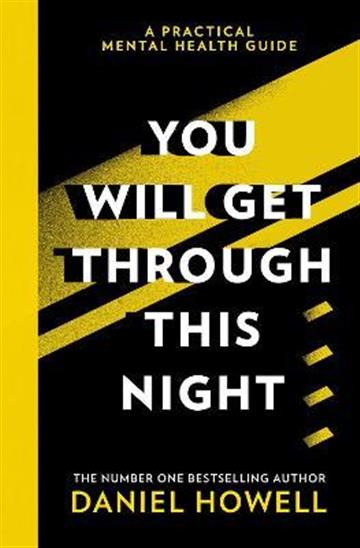 Knjiga You Will Get Through This Night autora Daniel Howell izdana 2021 kao tvrdi uvez dostupna u Knjižari Znanje.
