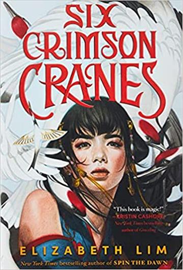 Knjiga Six Crimson Cranes (Six Crimson Cranes #1) autora Elizabeth Lim izdana 2021 kao meki uvez dostupna u Knjižari Znanje.