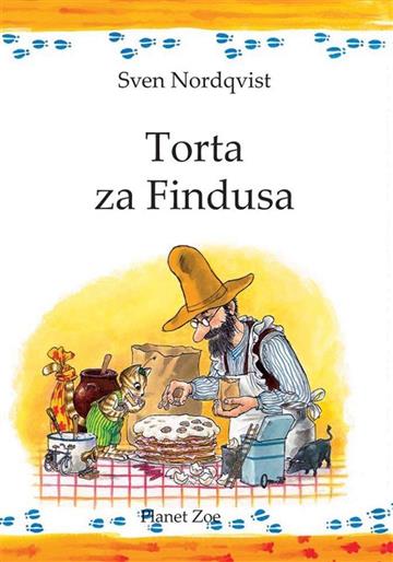 Knjiga Torta za Findusa autora Sven Nordqvist izdana 2023 kao tvrdi uvez dostupna u Knjižari Znanje.