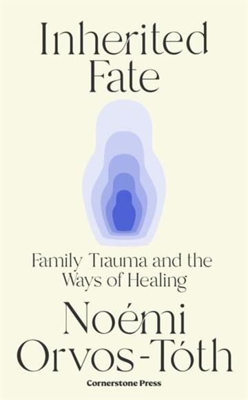 Knjiga Inherited Fate autora Noemi Orvos-Toth izdana 2025 kao meki uvez dostupna u Knjižari Znanje.